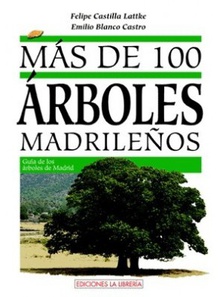Más de 100 arboles madrileños guía de los árboles madrileños