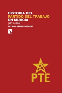 Historia del Partido del Trabajo en Murcia (1973-1980)