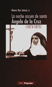 La noche oscura de santa Angela de la Cruz (1873-1875)