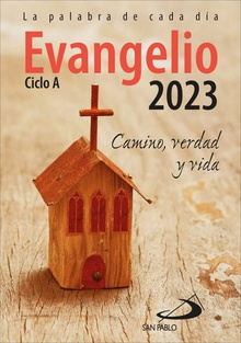 Evangelio 2023 Camino, Verdad y Vida. Ciclo A