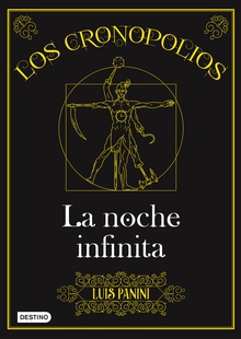 Los Cronopolios 3. La noche infinita