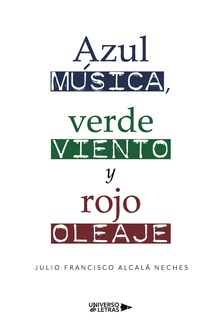 Azul música, verde viento y rojo oleaje