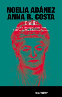 EMILIA Finalista a la Mejor Autoría Teatral. XX Premios Max de las