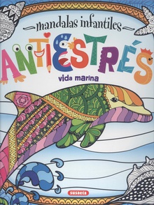 Mandalas infantiles antiestrés. Vida marina