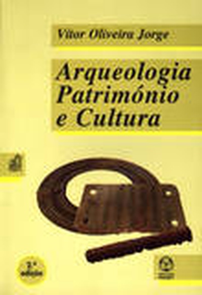 Arqueologia, Património e Cultura