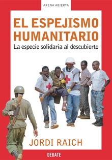 El espejismo humanitario