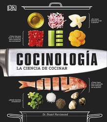 COCINOLOGÍA La ciencia de cocinar