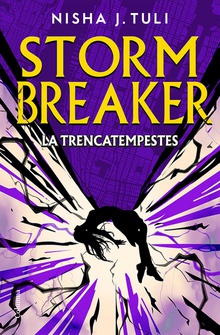 Storm Breaker. La Trencatempestes