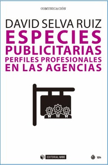 ESPECIES PUBLICITARIAS Perfiles profesionales en las agencias
