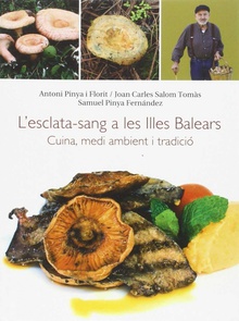 L'esclata-sang a les Illes Balears: cuina, medi ambient i tr