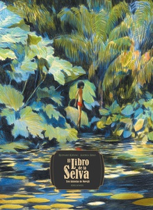 El Libro de la Selva. Tres historias de Mowgli Tres historias de Mowgli