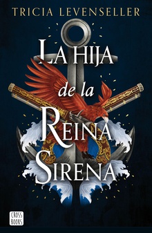 La hija de la Reina Sirena (Edición mexicana)