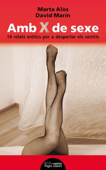Amb x de sexe 14 relats eròtics per a despertar els sentits