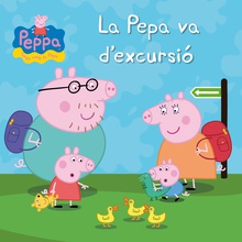 La Pepa va d'excursió (Un conte de La Porqueta Pepa)