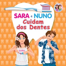 Sara e nuno cuidam dos dentes