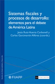 Sistemas fiscales y procesos de desarrollo elementos para el debate de américa latina