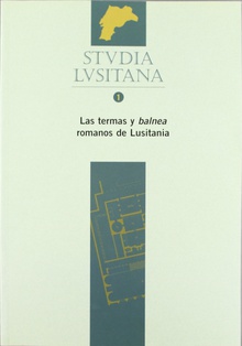 Stvdia lvsitana (1) las termas y balnea romanos de lusitania