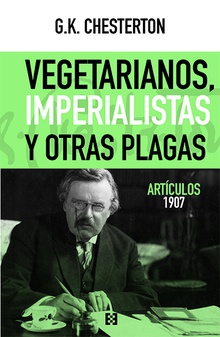 Vegetarianos, imperialistas y otras plagas Artículos 1907