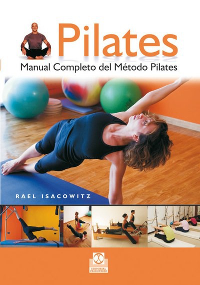 Pilates. Manual completo del método Pilates