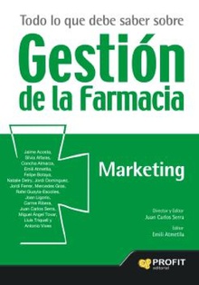 Todo lo que debe saber sobre gestión de la farmacia. Marketing. Ebook