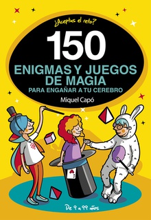 150 enigmas y juegos de mágia para enga5ar a tu cerebro