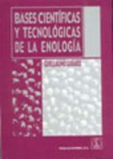 BASES CIENTÍFICAS/TECNOLÓGICAS DE LA ENOLOGÍA