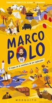 Marco Polo El mapa de la aventura de un explorador