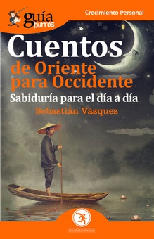 Cuentos de Oriente para Occidente Sabiduría para el día a día