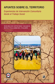 Apuntes sobre el Territorio. Experiencias de Intervención Comunitaria desde el Trabajo Social
