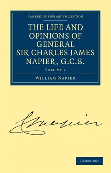 The Life and Opinions of General Sir Charles James Napier, G.C.B. - Volume 2