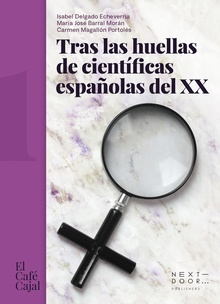 Tras las huellas de científicas españolas del XX DEL XX