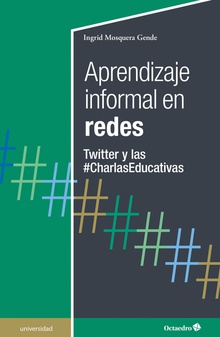 Aprendizaje informal en redes Twitter y las #CharlasEducativas
