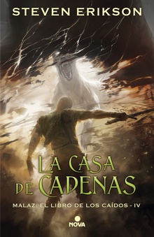 LA CASA DE CADENAS Malaz libros de los Caídos 4