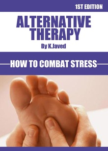 Alternative Therapy How To Combat Stress