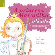 A princesa / O cavaleiro maravilha e o violoncelo