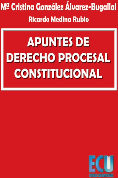 Apuntes de derecho procesal constitucional