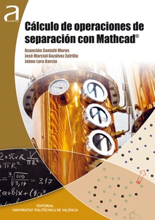 CÁLCULO DE OPERACIONES DE SEPARACIÓN CON MATHCAD