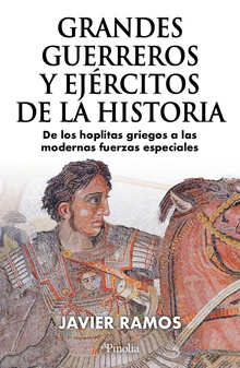 Grandes guerreros y ejércitos de la historia