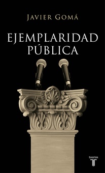 Ejemplaridad pública (edición conmemorativa con prólogo del autor)