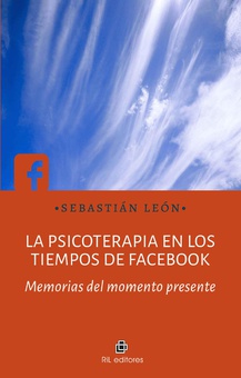 La psicoterapia en los tiempos de Facebook