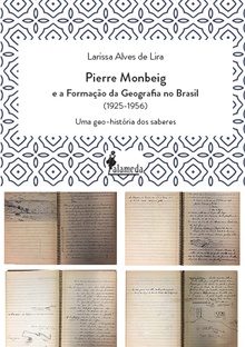 Pierre Monbeig e a Formação da Geografia no Brasil