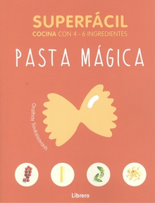 PASTA MAGICA Cocina con 4-6 ingredientes
