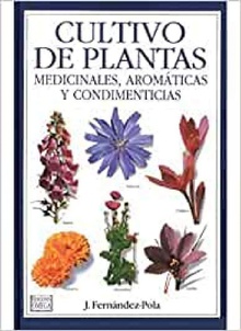 Cultivo de plantas medicinales, aromáticas y condimenticias