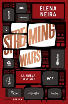 Streaming Wars La nueva televisión