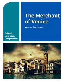 Oxford Literature Companion. The Merchant of Venice
