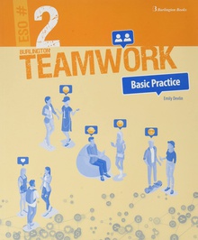 Teamwork 2 eso basic practice