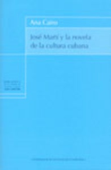 Jose Marti Y La Novela De La Cultura Cubana