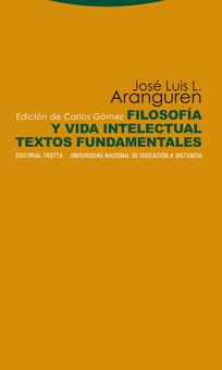 Filosofía y vida intelectual Textos fundamentales