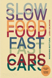 Esp slow food, fast cars historias y recetas de casa maria luigia