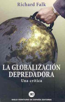 La globalización depredadora Una crítica